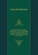 Memoirs of the life of Colonel Hutchinson, Governor of Nottingham Castle and Town, representative of the County of Nottingham in the Long Parliament, . the Second, with original anecdotes of m, Lucy Hutchinson 