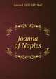 Joanna of Naples, Louisa J. 1802-1892 Hall 