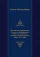 The old New York frontier; its wars with Indians and Tories; its missionary schools, pioneers and land titles, 1614-1800, Halsey, Francis W. (Francis Whiting), 1851-1919 
