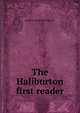 The Haliburton first reader, Margaret Winifred Haliburton 
