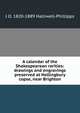 A calendar of the Shakespearean rarities: drawings and engravings preserved at Hollingbury copse, near Brighton, Halliwell-Phillipps, J. O. (James Orchard), 1820-1889 
