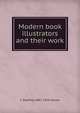 Modern book illustrators and their work, C Geoffrey 1887-1954 Holme 