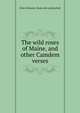 The wild roses of Maine, and other Camdem verses, Elvie Sylvester. [from old catalog Hall 