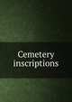 Cemetery inscriptions, 