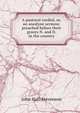A pastoral cordial, or, an anodyne sermon: preached before their graces N. and D. in the country, John Hall-Stevenson 