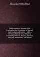 The Problem of Human Life: Embracing the 'evolution of Sound' and 'evolution Evolved' ; with a Review of the 6 Great Modern Scientists, Darwin, Huxley, Tyndall, Haeckel, Helmholtz, and Mayer, Alexander Wilford Hall 