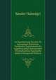 Az Egyesbirosagi Rendzer Es Igazsagugyi Politikank: Tanulmany Jogtortenelmi Es Jogphilosophiai Szempontbol Torvenyhozoink Figyelmebe Ajanlva (Hungarian Edition), Sandor Halmagyi 