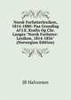 Norsk Forfatterlexikon, 1814-1880: Paa Grundlag Af J.E. Krafts Og Chr. Langes "Norsk Forfatter-Lexikon, 1814-1856" (Norwegian Edition), JB Halvorsen 