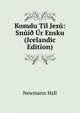 Komdu Til Jesu: Snui? Ur Ensku (Icelandic Edition), Newmann Hall 