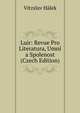Luir: Revue Pro Literatura, Umni a Spolenost (Czech Edition), Vitzslav Halek 