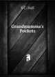 Grandmamma's Pockets, S C. Hall 