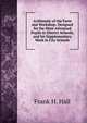 Arithmetic of the Farm and Workshop: Designed for the More Advanced Pupils in District Schools, and for Supplementary Work in City Schools, Frank H. Hall 