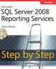 Microsoft SQL Server 2008 Reporting Services Step by Step (+ CD-ROM), Stacia Misner 