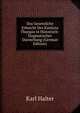 Das Gesetzliche Erbrecht Des Kantons Thurgau in Historisch-Dogmatischer Darstellung (German Edition), Karl Halter 