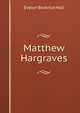 Matthew Hargraves, Evelyn Beatrice Hall 