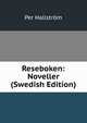 Reseboken: Noveller (Swedish Edition), Per Hallstr?m 