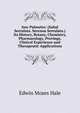 Saw Palmetto: (Sabal Serrulata. Serenoa Serrulata.) Its History, Botany, Chemistry, Pharmacology, Provings, Clinical Experience and Therapeutic Applications, Edwin Moses Hale 