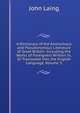 A Dictionary of the Anonymous and Pseudonymous Literature of Great Britain: Including the Works of Foreigners Written In, Or Translated Into the English Language, Volume 3, John Laing 