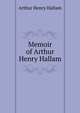 Memoir of Arthur Henry Hallam, Arthur Henry Hallam 