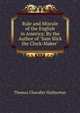 Rule and Misrule of the English in America: By the Author of "Sam Slick the Clock-Maker"., Haliburton Thomas Chandler 