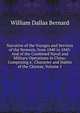 Narrative of the Voyages and Services of the Nemesis, from 1840 to 1843: And of the Combined Naval and Military Operations in China: Comprising a . Character and Habits of the Chinese, Volume 1, William Dallas Bernard 