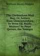 The Cheltenham Mail Bag; Or, Letters from Gloucestershire In Verse Ed. Really Written? by Peter Quince, the Younger, William Henry Halpin 