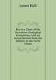 Key to a Chart of the Successive Geological Formations, with an Actual Section from the Atlantic to the Pacfic Ocean., James Hall 