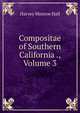 Compositae of Southern California ., Volume 3, Harvey Monroe Hall 