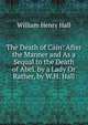 The Death of Cain: After the Manner and As a Sequal to the Death of Abel. by a Lady Or Rather, by W.H. Hall., William Henry Hall 