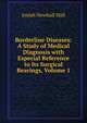 Borderline Diseases: A Study of Medical Diagnosis with Especial Reference to Its Surgical Bearings, Volume 1, Josiah Newhall Hall 