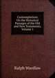 Contemplations On the Historical Passages of the Old and New Testaments, Volume 1, Ralph Wardlaw 