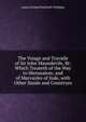 The Voiage and Travaile of Sir John Maundevile, Kt: Which Treateth of the Way to Hierusalem; and of Marvayles of Inde, with Other Ilands and Countryes, Halliwell-Phillipps, J. O. (James Orchard), 1820-1889 