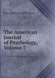 The American Journal of Psychology, Volume 7, Titchener, Edward Bradford, 1867-1927 