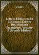 Lettres Edifiantes Et Curieuses, Ecrites Des Missions Etrangeres, Volume 3 (French Edition), Jesuits 
