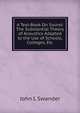 A Text-Book On Sound: The Substantial Theory of Acoustics Adapted to the Use of Schools, Colleges, Etc, John I. Swander 