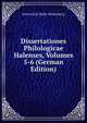 Dissertationes Philologicae Halenses, Volumes 5-6 (German Edition), Universitat Halle-Wittenberg 