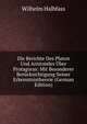 Die Berichte Des Platon Und Aristoteles Uber Protagoras: Mit Besonderer Berucksichtigung Seiner Erkenntnistheorie (German Edition), Wilhelm Halbfass 