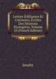 Lettres Edifiantes Et Curieuses, Ecrites Des Missions Etrangeres, Volume 10 (French Edition), Jesuits 