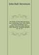 The Works of John Hall-Stevenson, Esq: Containing, Crazy Tales. Fables for Grown Gentlemen. Lyric Epistles. Pastoral Cordial. Pastoral Puke. Macarony . Monkish Epitaphs. &c. &c. &c, John Hall-Stevenson 