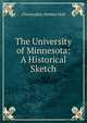 The University of Minnesota: A Historical Sketch, Christopher Webber Hall 