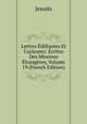 Lettres Edifiantes Et Curieuses: Ecrites Des Missions Etrangeres, Volume 19 (French Edition), Jesuits 
