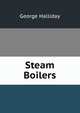 Steam Boilers, George Halliday 