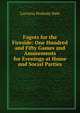 Fagots for the Fireside: One Hundred and Fifty Games and Amusements for Evenings at Home and Social Parties, Lucretia Peabody Hale 