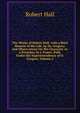 The Works of Robert Hall. with a Brief Memoir of His Life, by Dr. Gregory; and Observations On His Character As a Preacher, by J. Foster. Publ. Under the Superintendence of O. Gregory, Volume 2, Hall, Robert 