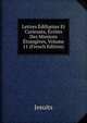 Lettres Edifiantes Et Curieuses, Ecrites Des Missions Etrangeres, Volume 11 (French Edition), Jesuits 