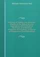 Outlines of Matter, and Advance-Sheets of the Report On the Legislative, Administrative, Technical, and Practical Problems of Irrigation, in Course of Preparation and Publication, William Hannomd Hall 