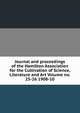 Journal and proceedings of the Hamilton Association for the Cultivation of Science, Literature and Art Volume no. 25-26 1908-10, 