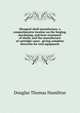 Shrapnel shell manufacture; a comprehensive treatise on the forging, machining, and heat-treatment of shells, and the manufacture of cartridge cases . giving complete direction for tool equipment, Douglas Thomas Hamilton 