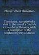 The Mount; narrative of a visit to the site of a Gaulish city on Mont Beuvray, with a description of the neighboring city of Autun, Philip Gilbert Hamerton 