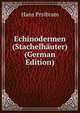 Echinodermen (Stachelhauter) (German Edition), Hans Przibram 